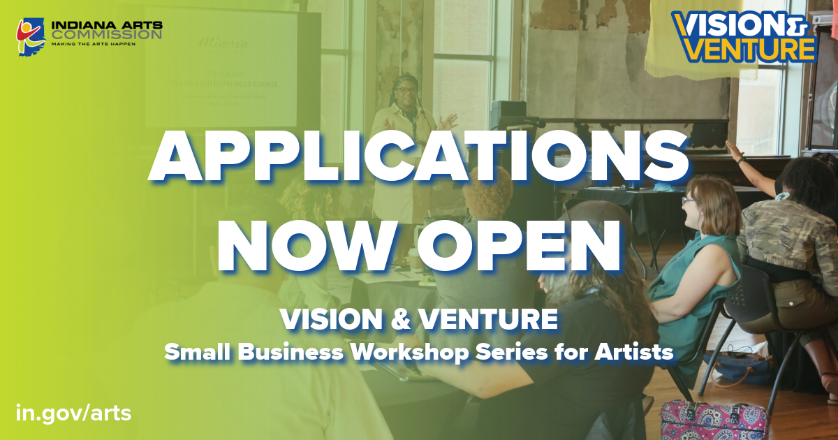 Indiana Arts Commission launches ‘Vision & Venture’ workshop for emerging creatives
