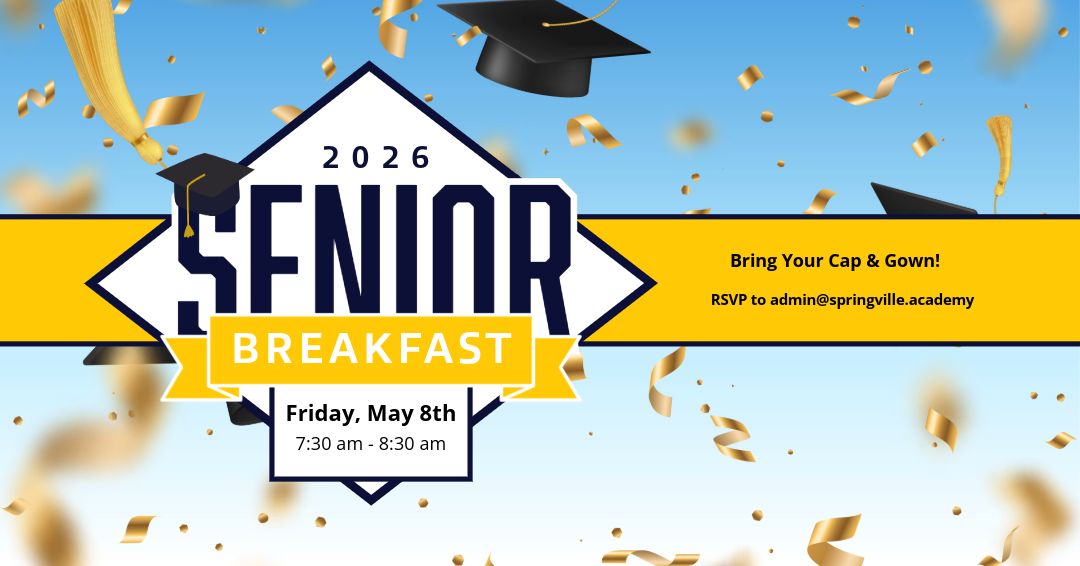 Springville Community Academy to welcome former students to annual Senior Breakfast and Final Walkthrough