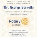 The Rotary Club of Bedford to honor Dr. George Sorrells at 14th annual John Williams Memorial Toast Feb. 27