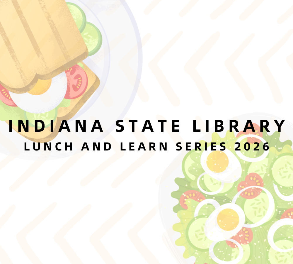 Indiana State Library unveils “The Business of Archives” in upcoming Lunch and Learn