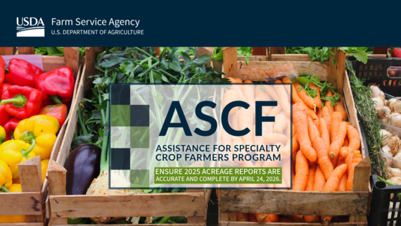 Specialty crops acreage reporting deadline for 2025 is now April 24