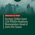 Secretary of Agriculture issues 2026 Wildfire Readiness Memorandum ahead of active fire season