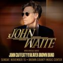 John Waite, John Cafferty and The Beaver Brown Band to perform at Brown County Music Center
