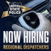 Indiana State Police accepting applications for regional dispatchers at the Fort Wayne Regional Dispatch Center