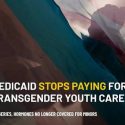 Federal rule ends Medicaid and CHIP funding for youth gender-affirming care