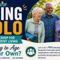 Free ‘Aging Solo’ Workshop offers strategies and resources for independent living