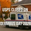 U.S. Postal Service will be closed on Monday, Oct. 12 in observation of Columbus Day