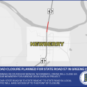 Road closure planned for State Road 57 in Greene County