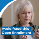 Scammers are extra busy this time of year: Protect yourself during Medicare Open Enrollment