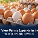 River View Farms announces major expansion in Orange County; Adding 63 jobs and boosting local agriculture
